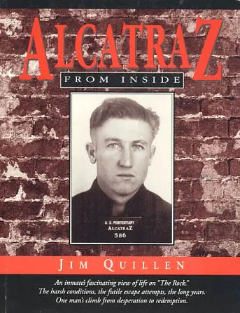 Alcatraz from inside: The Hard Years 1942-1952
