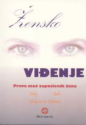 Žensko viđenje: prava moć zaposlenih žena