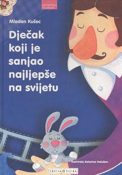 Dječak koji je sanjao najljepše na svijetu