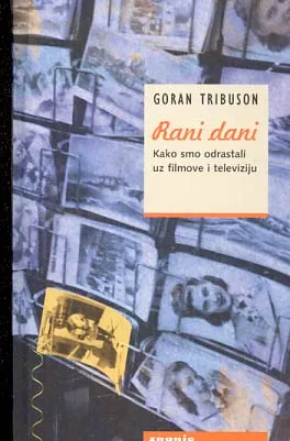 Rani dani: kako smo odrastali uz filmove i televiziju
