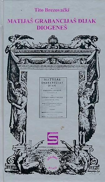 Matijaš Grabancijaš Dijak, Diogeneš