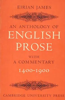 An Anthology of English prose with a commentary 1400-1900