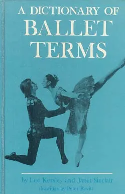 A Dictionary of Ballet Terms