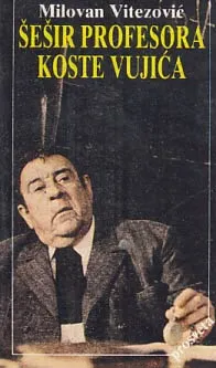 Šešir profesora Koste Vujića
