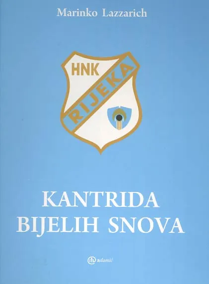 Kantrida bijelih snova - HNK Rijeka