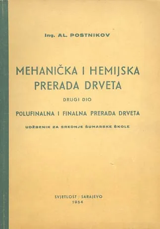 Mehanička i hemijska prerada drveta (2. dio)
