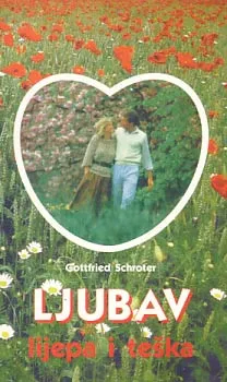Ljubav: lijepa i teška