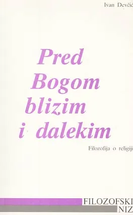 Pred Bogom blizim i dalekim: filozofija o religiji
