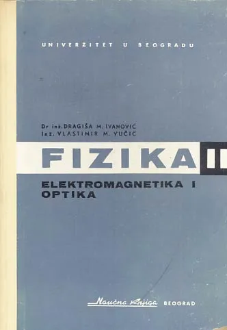 Fizika II: elektromagnetika i optika