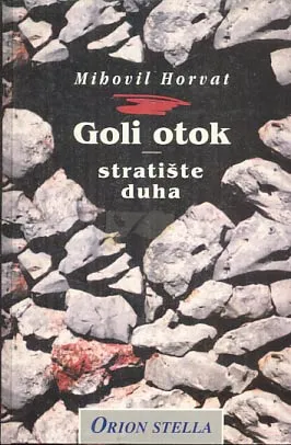 Goli otok - stratište duha