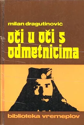 Oči u oči s odmetnicima