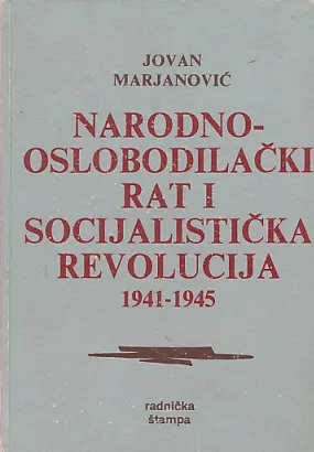 Narodnosolobodilački rat i socijalistička revolucija 1941-1945