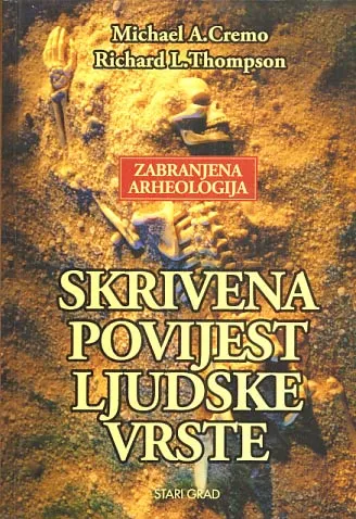 Zabranjena arheologija: skrivena povijest ljudske vrste