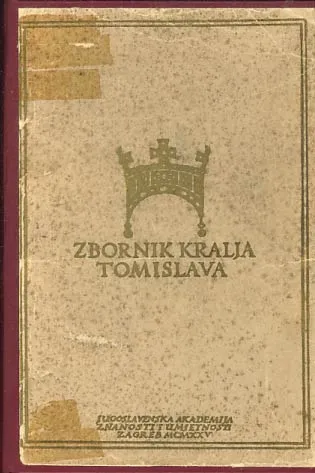 Zbornik kralja Tomislava u spomen tisućgodišnjice hrvatskoga kraljevstva