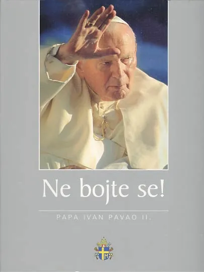 Ne bojte se! Papa Ivan pavao II 1920-2005