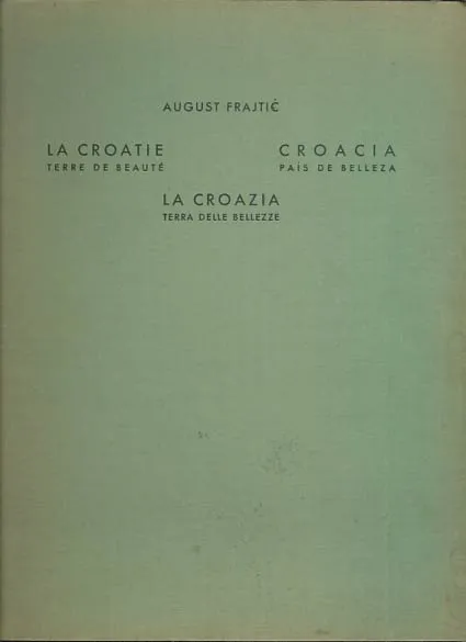 Hrvatska - zemlja ljepote; Kroatien - Land der schönheit