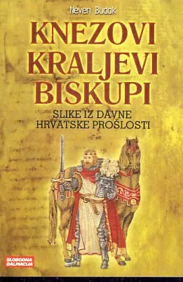 Knezovi, kraljevi, biskupi