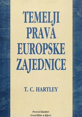 Temelji prava Europske zajednice: uvod u ustavno i upravno pravo Eu. zajednice