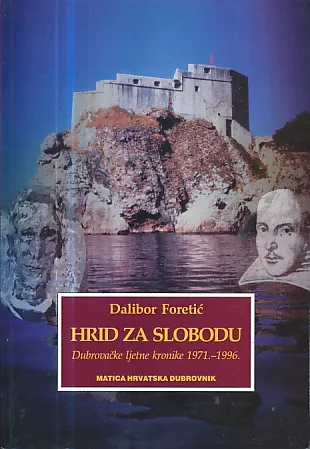 Hrid za slobodu: dubrovačke ljetne kronike 1971-1996