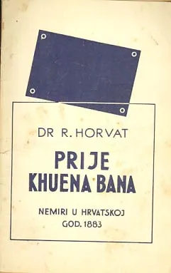 Prije Khuena Bana - nemiri u Hrvatskoj godine 1883.