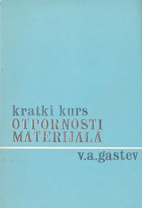 Kratki kurs otpornosti materijala
