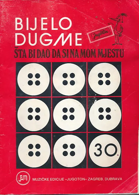 Bijelo dugme - Šta bi dao da si na mom mjestu