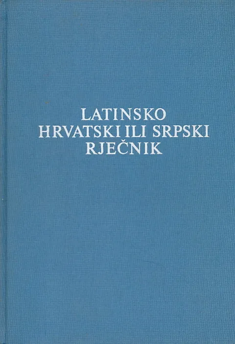 Latinsko-hrvatski ili srpski rječnik
