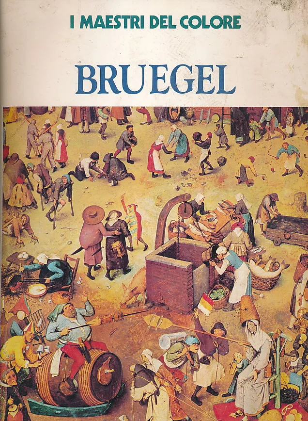 I maestri del colore : Bruegel