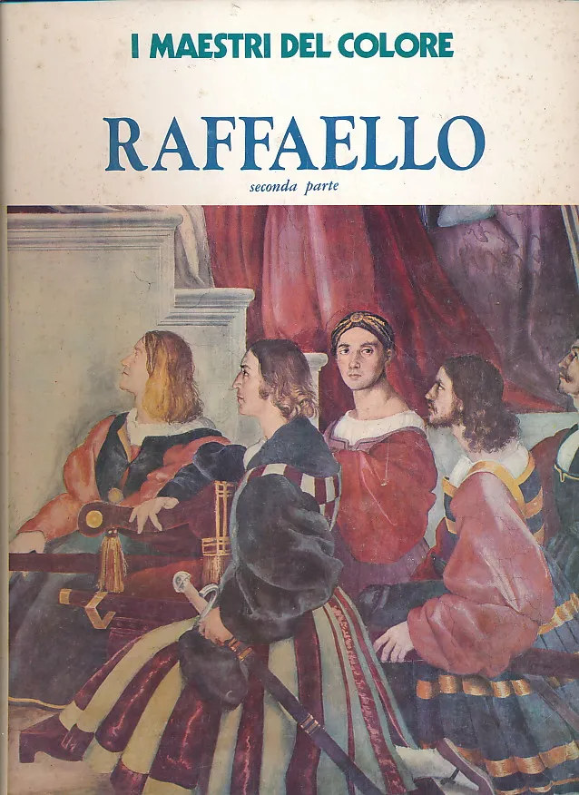 I maestri del colore : Raffaelo