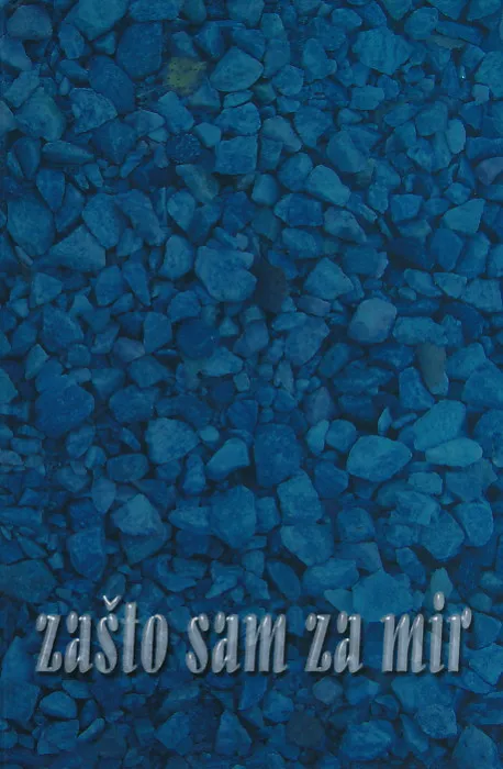 Mirovne sveske, sv. 2. Zašto sam za mir