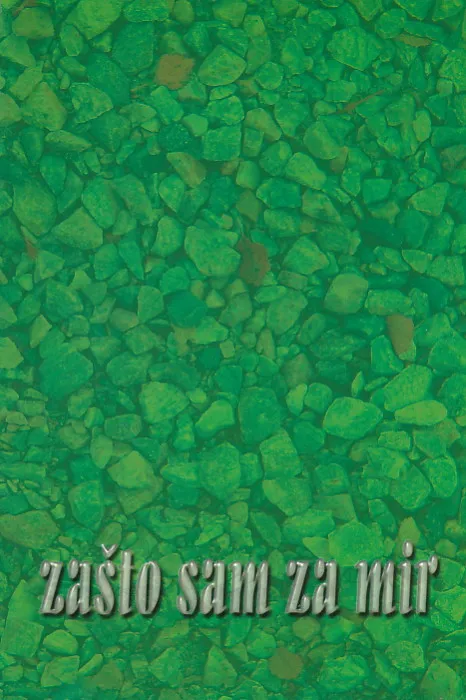 Mirovne sveske, sv. 3. Zašto sam za mir