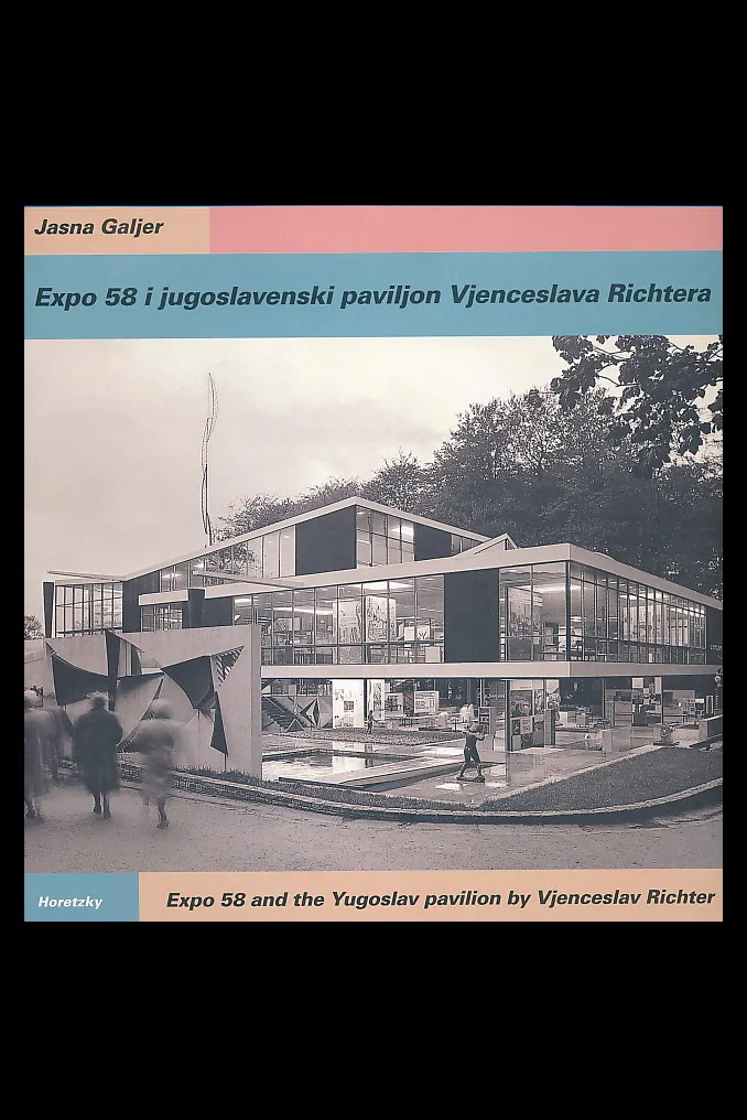 Expo 58 i jugoslavenski paviljon Vjenceslava Richtera