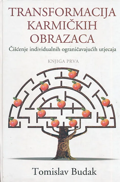 Transformacija karmičkih obrazaca, knjiga prva
