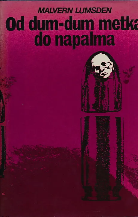 Od dum-dum metka do napalma: borba protiv nehumanog oružja