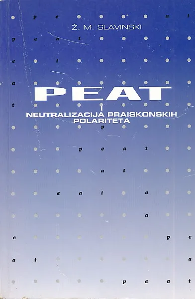 PEAT i neutralizacija praiskonskih polariteta
