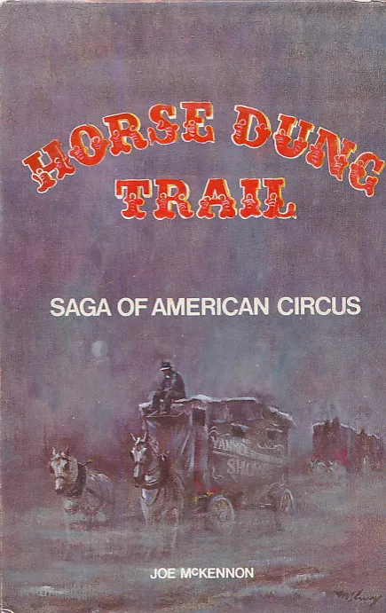 Horse dug trail: Saga of American Circus