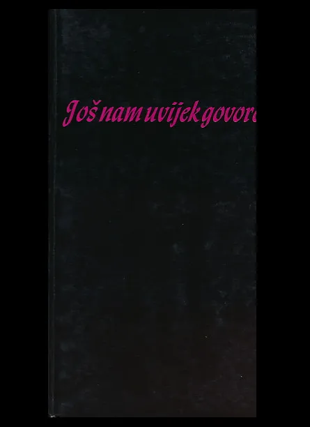 Još uvijek nam govore