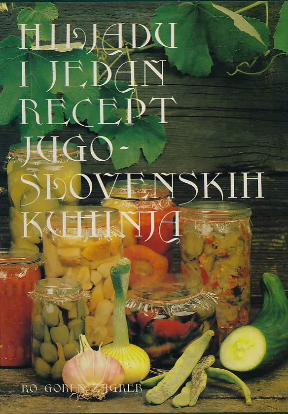 Hiljadu i jedan recept jugoslovenskih kuhinja
