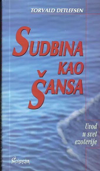 Sudbina kao šansa: uvod u svet ezoterije