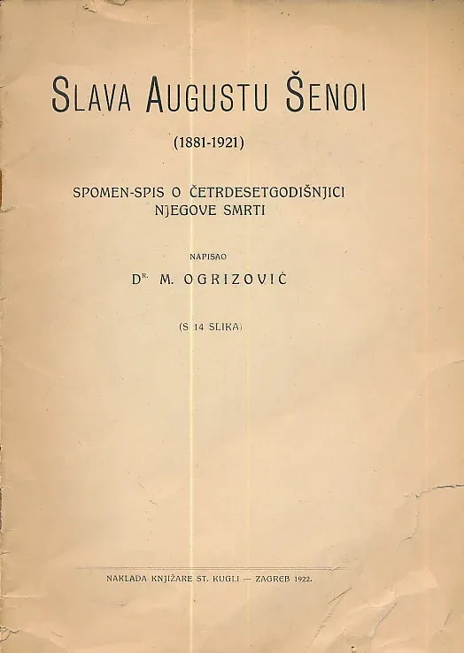 Slava Augustu Šenoi (1881-1921) - spomen-spis o četrdesetgodišnjici njegove smrt