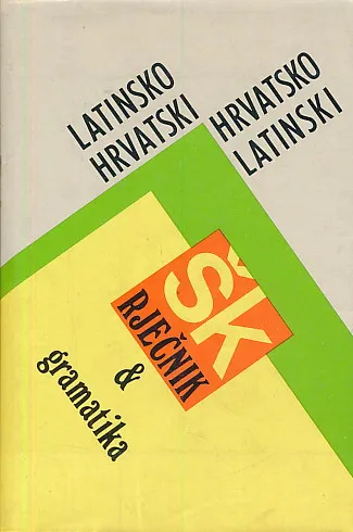 Latinsko-hrvatski i hrvatsko-latinski školski rječnik