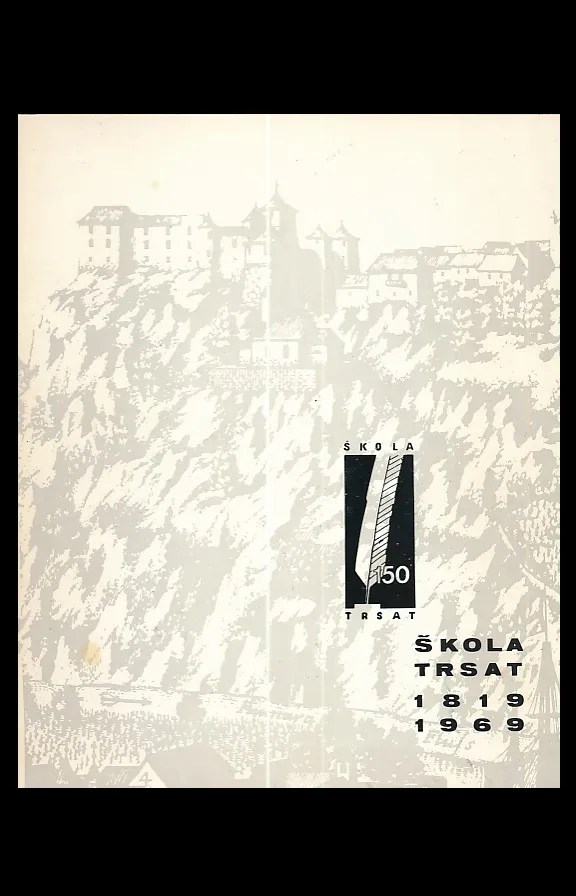 Škola Trsat: 150-godišnjica Osnovne škole 1819-1969