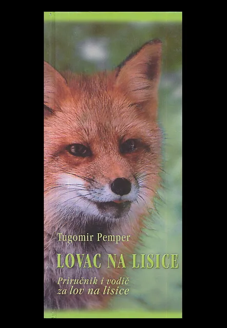 Lovac na lisice: priručnik za vodič za lov na lisice
