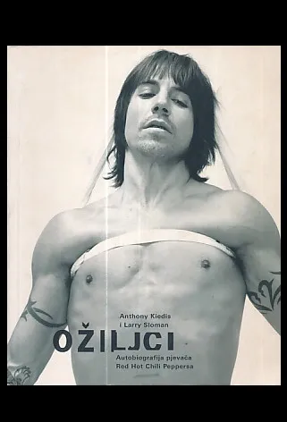 Ožiljci: autobiografija pjevača Red Hot Chilli Peppersa