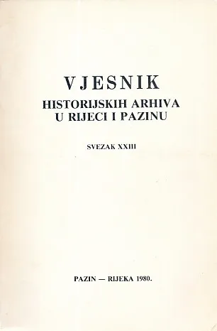Vjesnik historijskih arhiva u Rijeci i Pazinu, sv. XXIII/1980