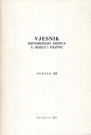 Vjesnik historijskih arhiva u Rijeci i Pazinu, sv. XIX/1974