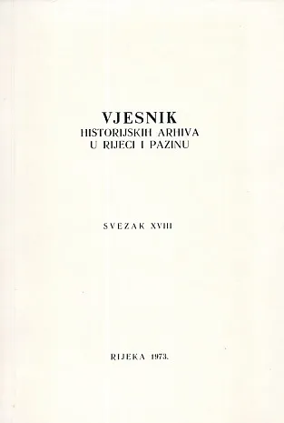 Vjesnik historijskih arhiva u Rijeci i Pazinu, sv. XVIII/1973