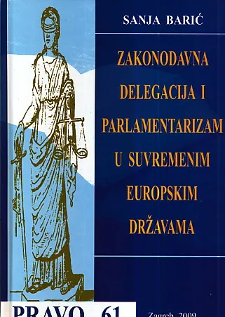Zakonodavna delegacija i parlamentarizam u suvremenim europskim državama