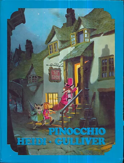 Pinocchio; Heidi; Gulliverova putovanja