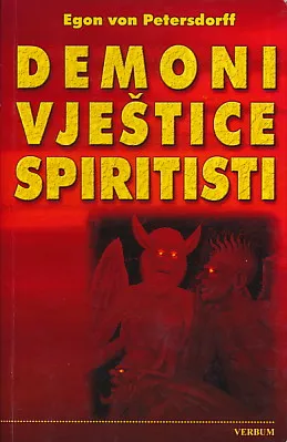Demoni, vještice, spiritisti